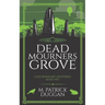 Dead Mourner's Grove: Goldenheart Mysteries Book 2