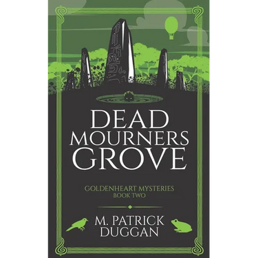 Dead Mourner's Grove: Goldenheart Mysteries Book 2