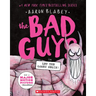 The Bad Guys in Let the Games Begin! (the Bad Guys #17): Volume 17