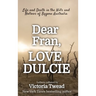 Dear Fran, Love Dulcie: Life and Death in the Hills and Hollows of Bygone Australia