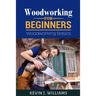 Woodworking for Beginners: Woodworking basics
