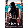 A Fault to Fear