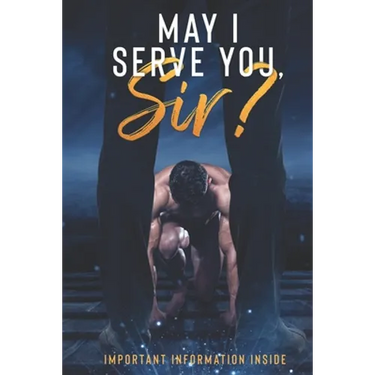 May I Serve You Sir?