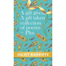A Gift Given, A Gift Taken: Collection of poems-plus
