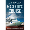 Macleod's Cruise: A Highlands and Islands Detective Thriller