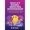 Insights in to Research, Innovation & Entrepreneurship: For Higher & Technical Education - Challenge of National Education Policy - 2020