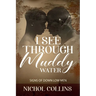 I See Through Muddy Water: Signs of Down Low Men
