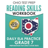 OHIO TEST PREP Reading Skills Workbook Daily ELA Practice Grade 7: Practice for Ohio's State Tests for English Language Arts