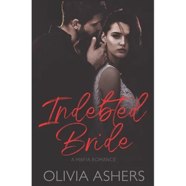 Indebted Bride: A Mafia Romance