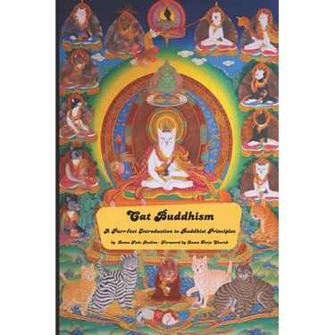 Cat Buddhism: A Purr-fect Introduction to Buddhist Principles