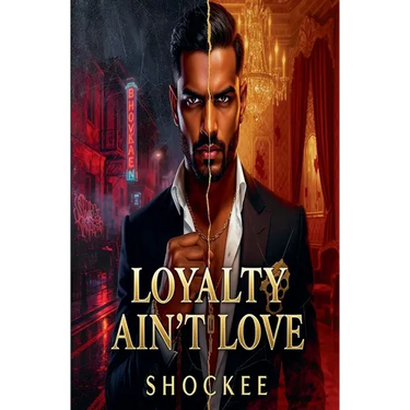 Love Ain't Loyalty
