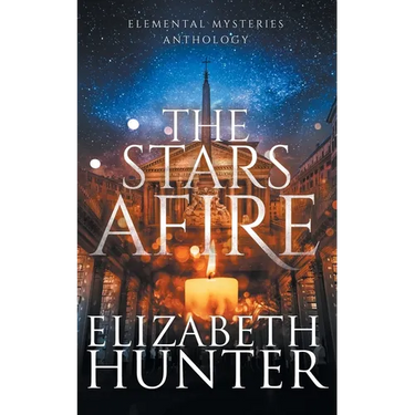The Stars Afire: An Elemental Mysteries Anthology