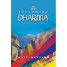 Following Dharma: A Journey of Self Discovery and Reconnection