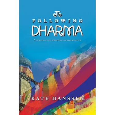 Following Dharma: A Journey of Self Discovery and Reconnection