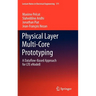 Physical Layer Multi-Core Prototyping: A Dataflow-Based Approach for Lte Enodeb