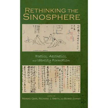 Rethinking the Sinosphere: Poetics, Aesthetics, and Identity Formation