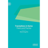 Translations in Korea: Theory and Practice