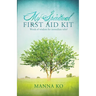 My Spiritual First Aid Kit: Words of Wisdom for Immediate Relief