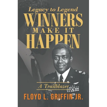 Legacy to Legend: Winners Make It Happen: A Trailblazer