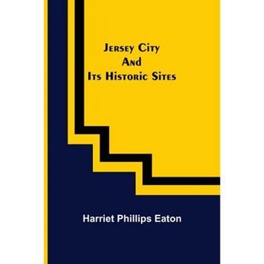 Jersey City and Its Historic Sites