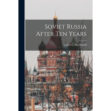 Soviet Russia After Ten Years