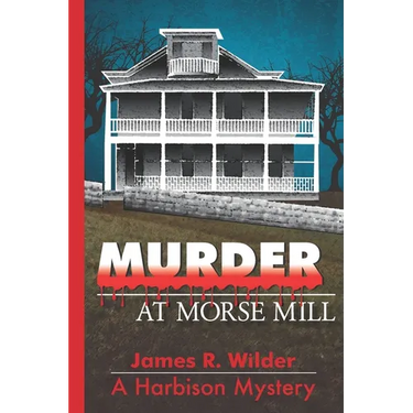 Murder at Morse Mill