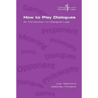 How to Play Dialogues. an Introduction to Dialogical Logic