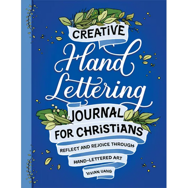 Creative Hand Lettering Journal for Christians: Reflect and Rejoice Through Hand Lettered Art