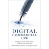 Digital Commercial Law: Private Law in the Age of Tokens, Platforms, and Automation