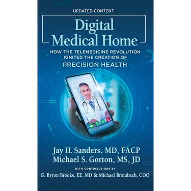 Digital Medical Home: How the Telemedicine Revolution Ignited the Creation of Precision Health