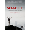 Smacht: The Discipline of Success