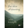 The Aloe of Evening