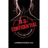 M.D. Confidential: It's All Very Hush-Hush