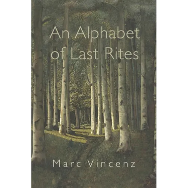 An Alphabet of Last Rites