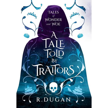 A Tale Told by Traitors