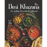 The Desi Khazana: An Indian Cuisine Cookbook