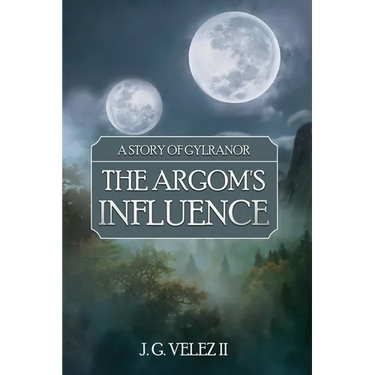 A Story of Gylranor: The Argom's Influence