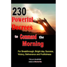 230 Powerful Decrees to Command the Morning for Breakthrough, Bright Day, Success, Victory, Deliverance and Fruitfulness