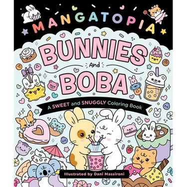 Mangatopia: Bunnies and Boba: A Sweet and Snuggly Coloring Book