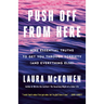 Push Off from Here: Nine Essential Truths to Get You Through Sobriety (and Everything Else)