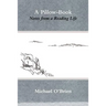 A Pillow-Book: Notes from a Reading Life