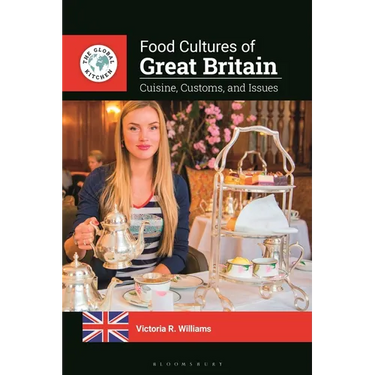 Food Cultures of Great Britain: Cuisine, Customs, and Issues