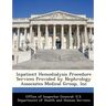 Inpatient Hemodialysis Procedure Services Provided by Nephrology Associates Medical Group, Inc