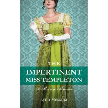 The Impertinent Miss Templeton: A Regency Romance
