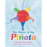 The Story of the Piñata