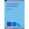 An Introduction to the Gas Phase