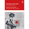 Seeing South Asia: Visuals Beyond Borders