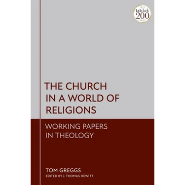 Church in a World of Religions: Working Papers in Theology