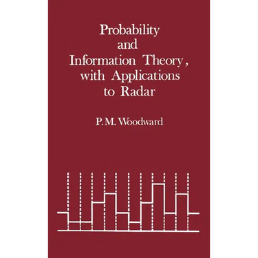 Probability and Information Theory, with Applications to Radar