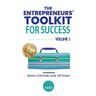 The Entrepreneurs' Toolkit For Success: Volume 1
